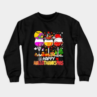 Halloween Thanksgiving Christmas Happy Hallothanksmas Crewneck Sweatshirt